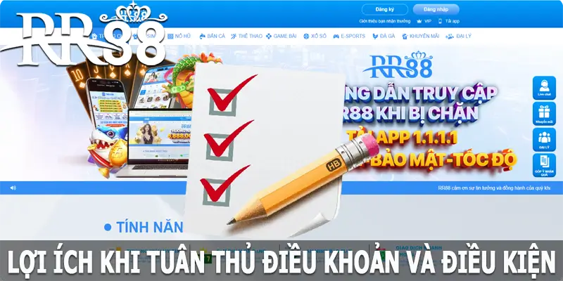 Lợi ích khi tuân thủ điều khoản và điều kiện tại RR88