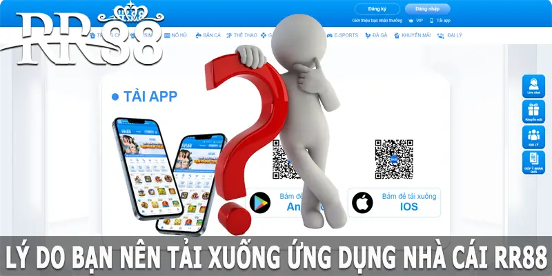 Lý do bạn nên tải xuống ứng dụng RR88 là gì?