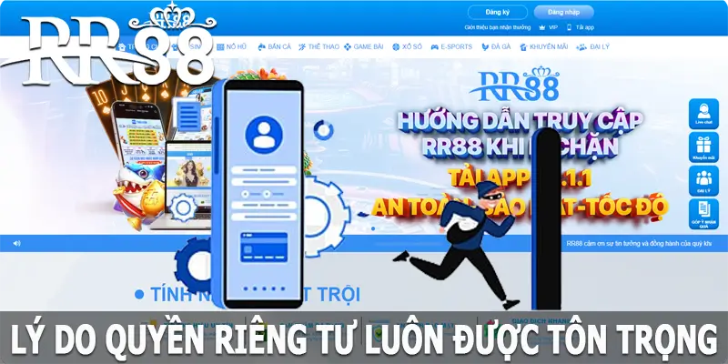 Lý do về quyền riêng tư tại RR88 luôn được tôn trọng