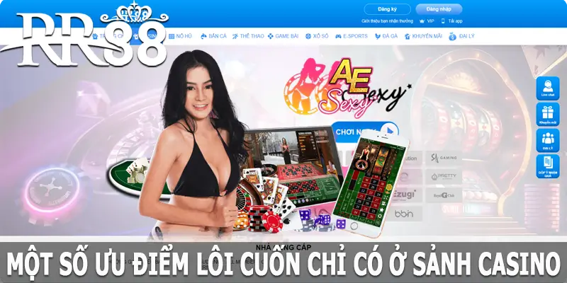 Một số ưu điểm lôi cuốn chỉ có ở sảnh casino RR88