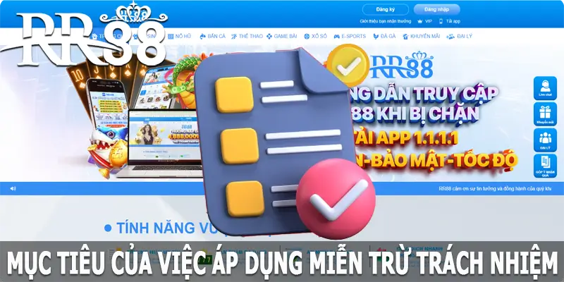 Mục tiêu của việc áp dụng miễn trừ trách nhiệm tại RR88