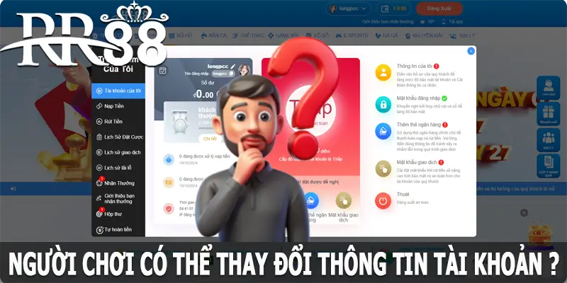 Người chơi có thể thay đổi thông tin về tài khoản trên hệ thống không?