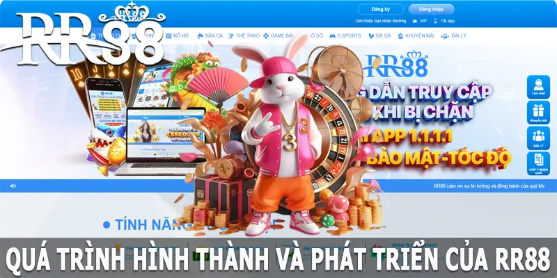 Quá trình hình thành và phát triển của RR88