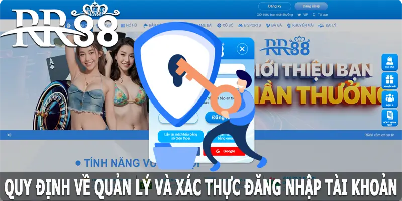 Quy định về quản lý và xác thực đăng nhập tài khoản