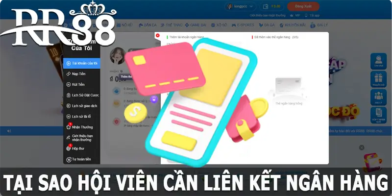 Tại sao hội viên cần liên kết ngân hàng RR88