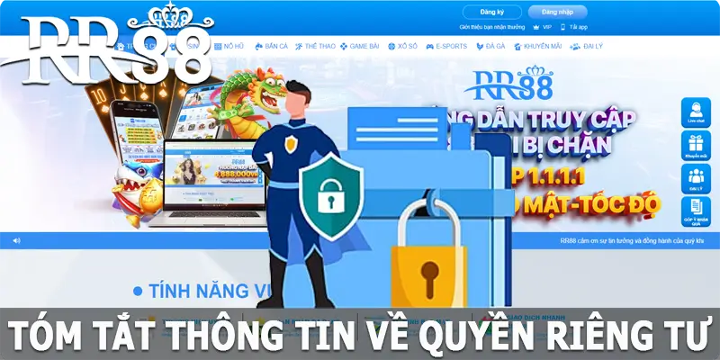 Tóm tắt thông tin về quyền riêng tư tại RR88