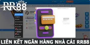 Liên Kết Ngân Hàng RR88 - Hướng Dẫn Nhanh Chóng Và An Toàn